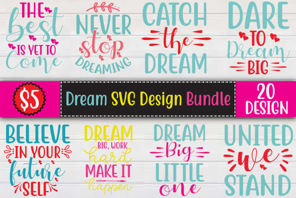 The Dream SVG Design Bundle for Crafters and Commercial Creators